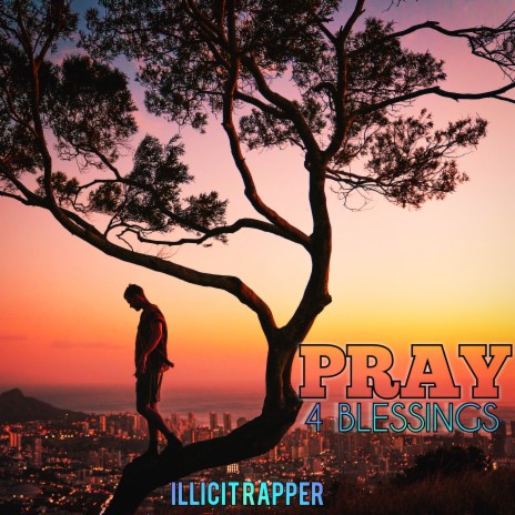 Pray 4 Blessings | Boomplay Music