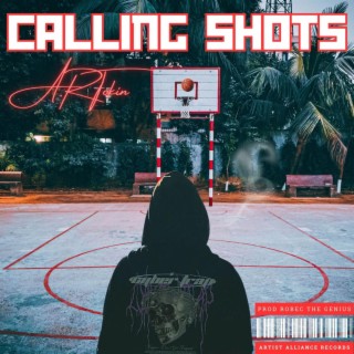 CALLING SHOTS