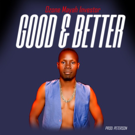 Good And Better | Boomplay Music