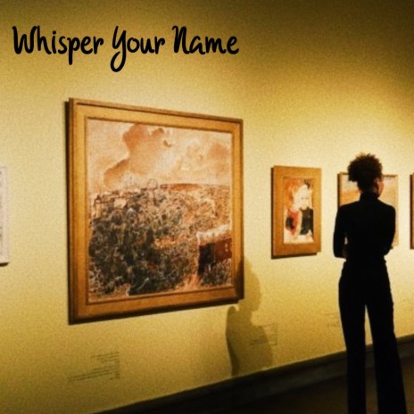 Whisper Your Name