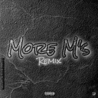 More M's (Remix)