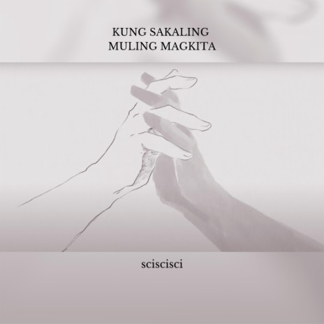 Kung Sakaling Muling Magkita | Boomplay Music