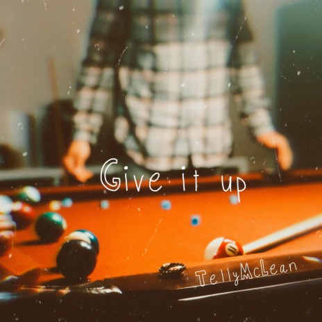 Give It Up | Boomplay Music