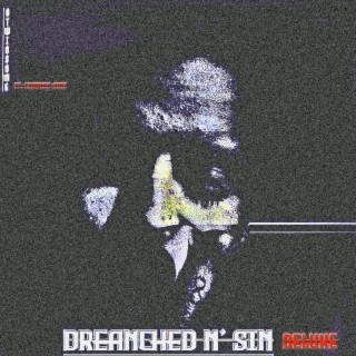 Drenched N' Sin (Deluxe)