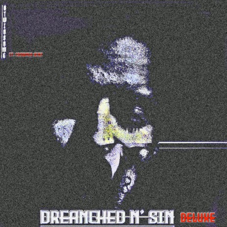 Drenched N' Sin (Deluxe) ft. Crowned Kingz