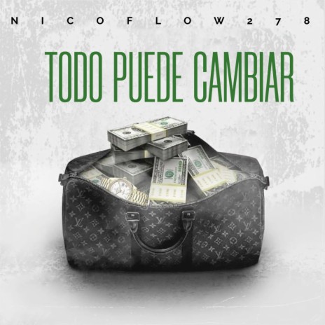 Todo Puede Cambiar | Boomplay Music