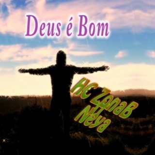 Deus é bom (feat. Neya)