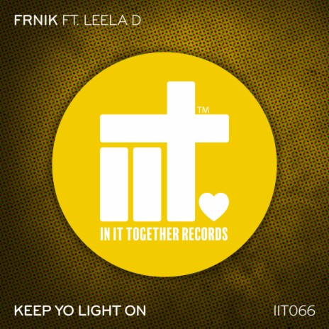 Keep Yo Light On (Extended Mix) ft. Leela D