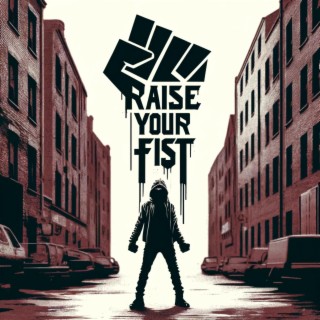 Raise Your Fist