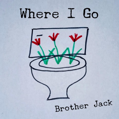 Where I Go | Boomplay Music