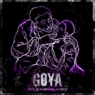 Goya ft. Big Kilombo lyrics | Boomplay Music