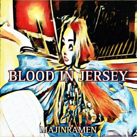 Blood in Jersey | Boomplay Music