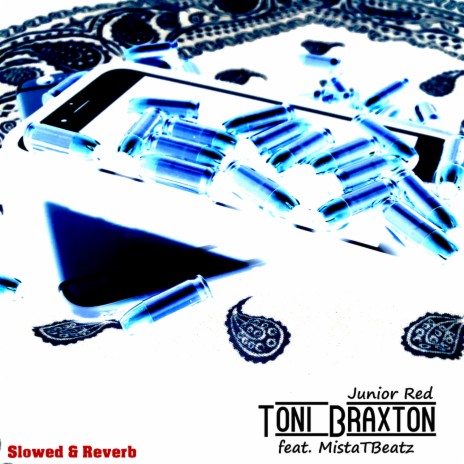 Toni Braxton (Slowed + Reverb) ft. MistaTBeatz | Boomplay Music