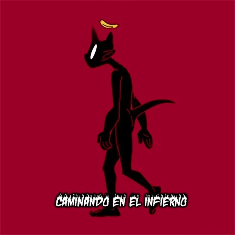 Caminando en el infierno | Boomplay Music