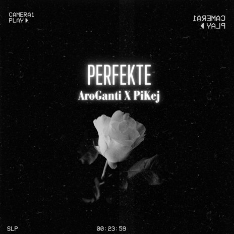 Perfekte ft. PiKej | Boomplay Music