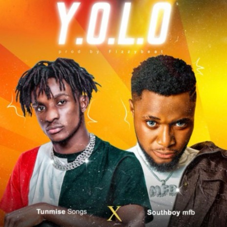 Y.O.L.O ft. Southboy mfb | Boomplay Music