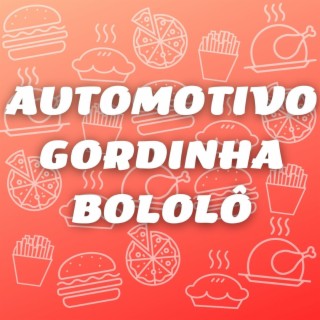 Automotivo Gordinha Bololô