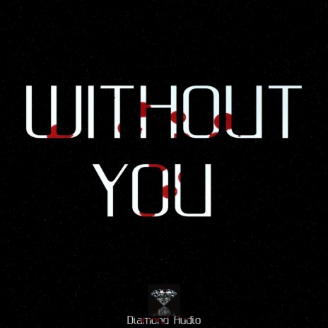 Without You (Instrumental)