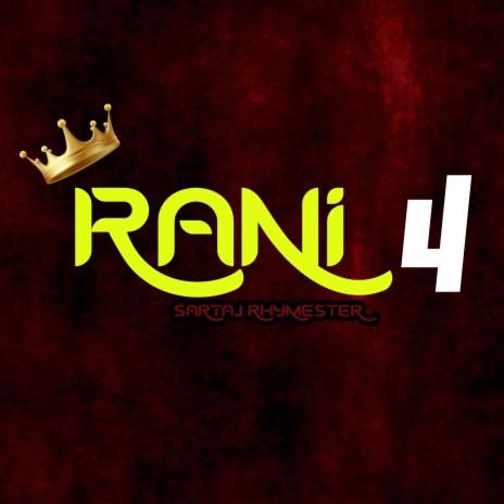 Rani 4 | Boomplay Music
