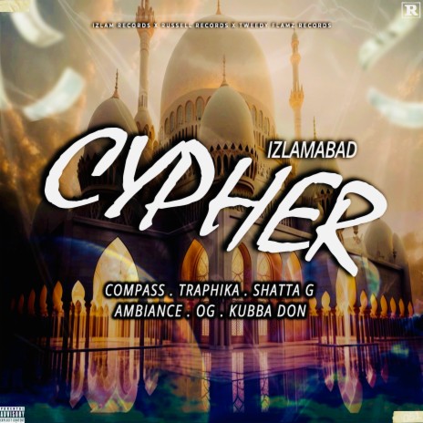 Izlamabad Cypher ft. Russell Records, Kubba Don, OG The Godfather, Ambiance & Shatta G