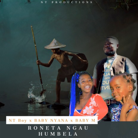 Roneta Ngau Humbela ft. Baby nyana & Baby M