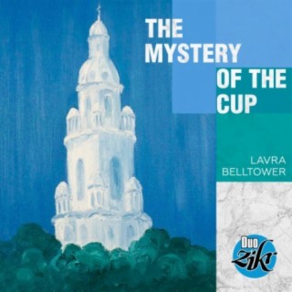 The Mystery of the Cup Lavra Belltower