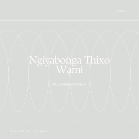 Ngiyabonga Thixo wami | Boomplay Music
