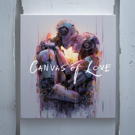 Canvas of love | Boomplay Music