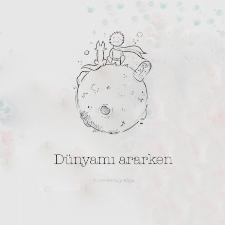 Dünyamı Ararken | Boomplay Music