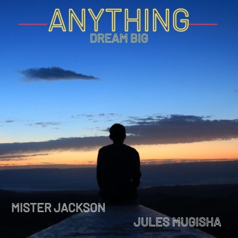 Anything ft. Jules Mugisha | Boomplay Music