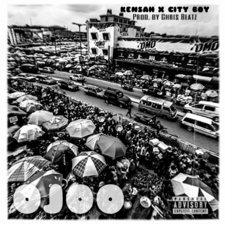 Ojoo ft. City Boy | Boomplay Music