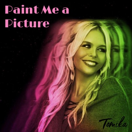 Paint Me a Picture | Boomplay Music