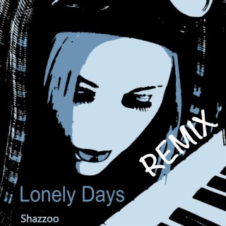 Lonely Days (Extended ReMix Version)