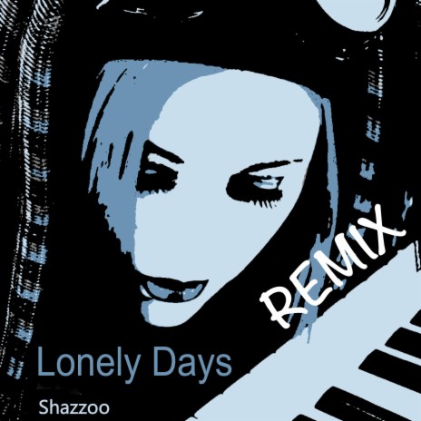 Lonely Days (Extended ReMix Version) | Boomplay Music