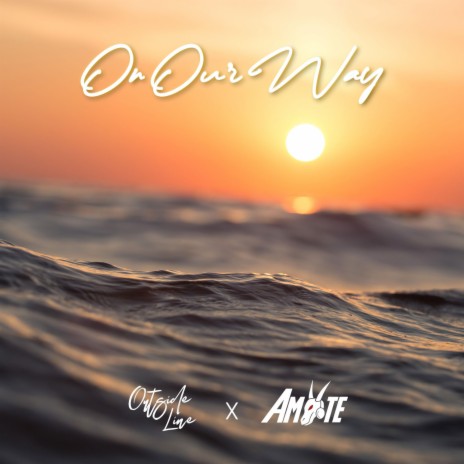 On Our Way ft. Auston | Boomplay Music