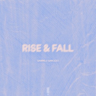 Rise & Fall