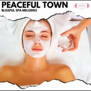 Peaceful Town: Blissful Spa Melodies