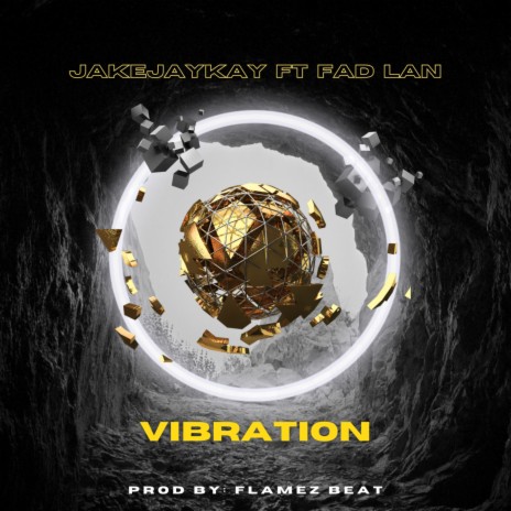 Vibration ft. Fad Lan | Boomplay Music