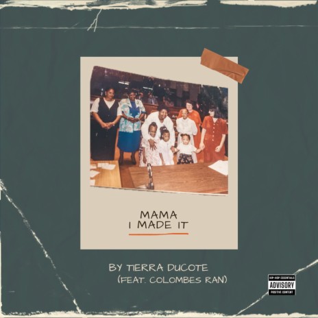 Mama I Made It ft. Colombes Ran | Boomplay Music