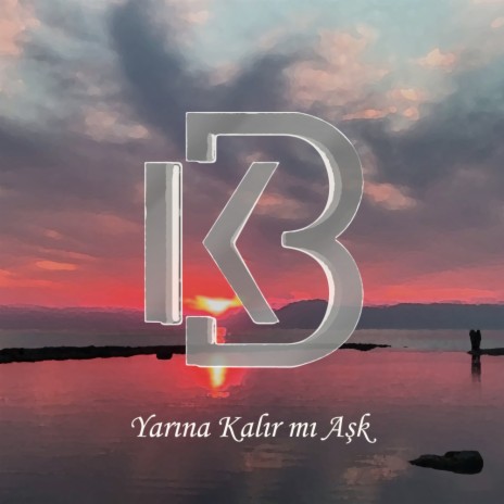 Yarına Kalır Mı Aşk (Original Mix) | Boomplay Music