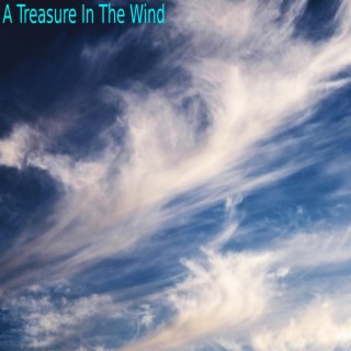 A Treasure In The Wind