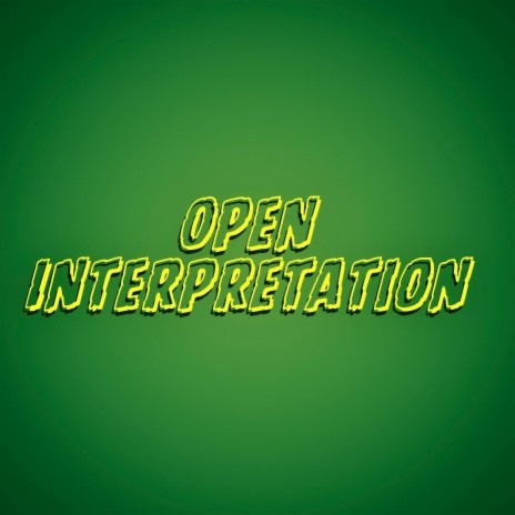 Open Interpretation | Boomplay Music