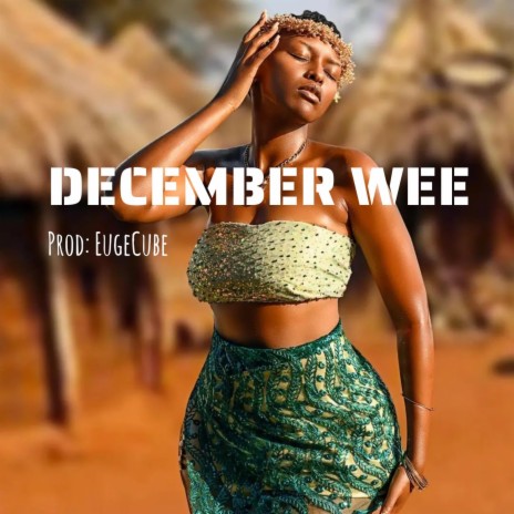 December Wee | Boomplay Music