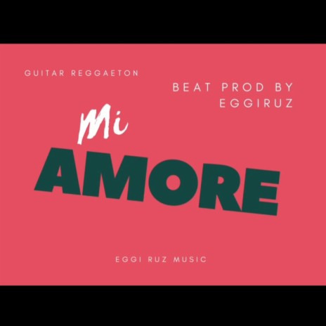 Mi amore (Guitar reggaeton beat) | Boomplay Music