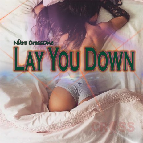 Lay You Down | Boomplay Music