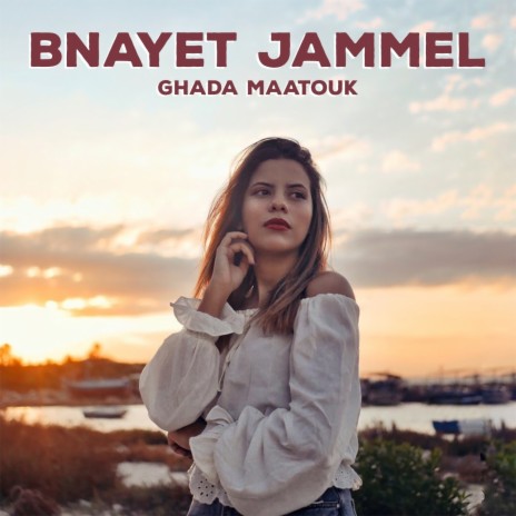 Bnayet Jammel | Boomplay Music