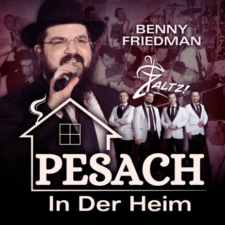 Pesach in Der Heim ft. Zaltz Band | Boomplay Music