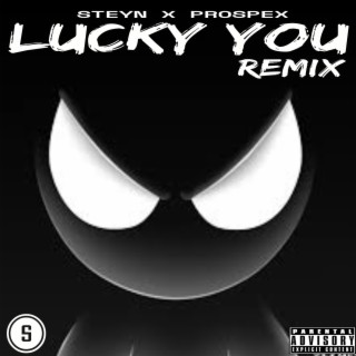 Lucky You (Remix)