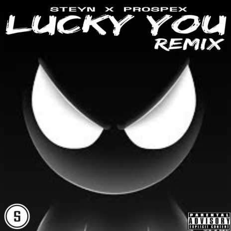 Lucky You (Remix) ft. Prospex