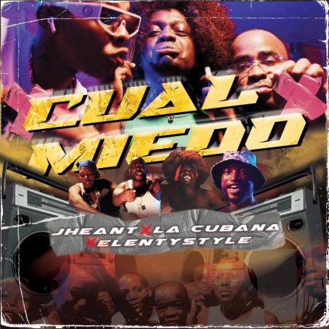 CUAL MIEDO ft. La cubana & ElentyStyle | Boomplay Music